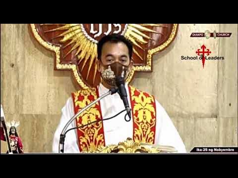 Nov. 25, 2020 Homily Rev. Fr. Douglas Badong Lucas 21:12-19 Kayo'y dadakpin, uusigin,  ipabibilanggo