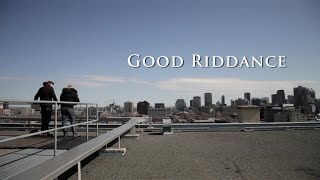 GOOD RIDDANCE (Short Film) - Trailer