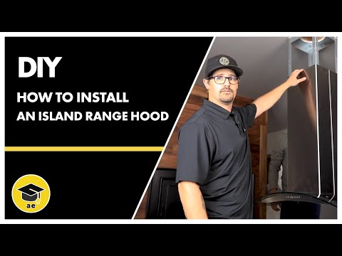 How to Install an Island Range Hood | AE DIY