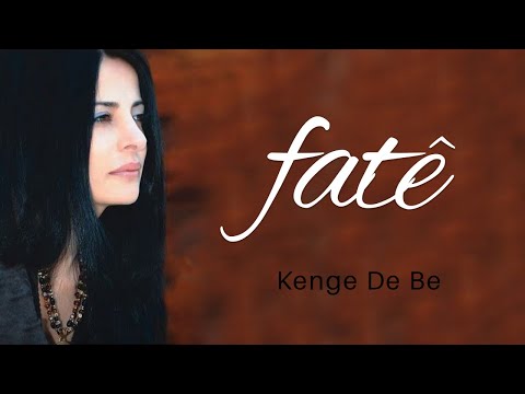 Fatê - Kenge De Be - [Official Music Video| 2009 © Ses Plak]