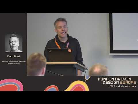 Evolving architecture with DDD and hypermedia - Einar Høst - DDD Europe 2020
