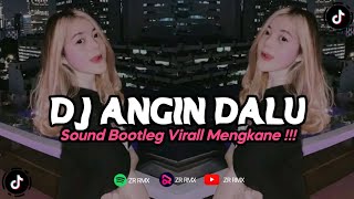 Download lagu DJ ANGIN DALU | SAK PEDOTE NAFASKU - REMIX VIRAL TERBARU 2023 FREE FLM [BOOTLEG] mp3