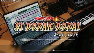 Download lagu Lagu Joget Minang Terbaru🌴Si Dorak Dorai Rmxr Alan✅ mp3