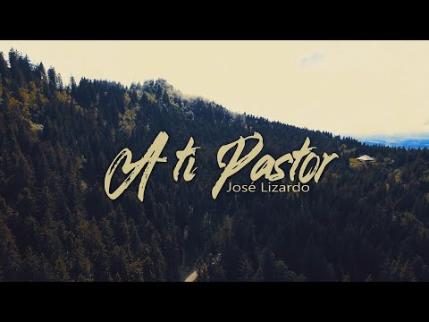 A Ti Pastor | Canción para el día del pastor | Canción Cristiana (Video Letras)
