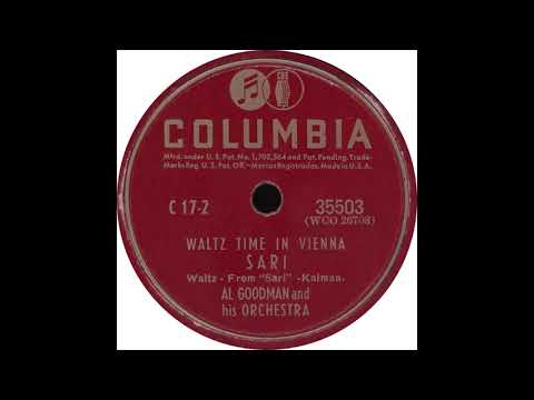 Columbia 35503 – Sari - Al Goodman and his Orchestra