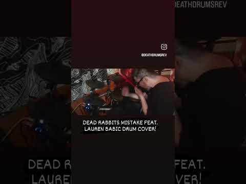 DEAD RABBITS MISTAKE FEAT LAUREN BABIC DRUM COVER! #escapethefate #ronnieradke #fallinginreverse