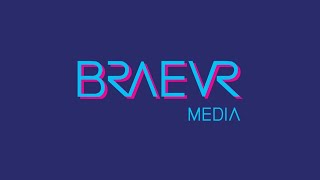 BRAEVR Media - Video - 1