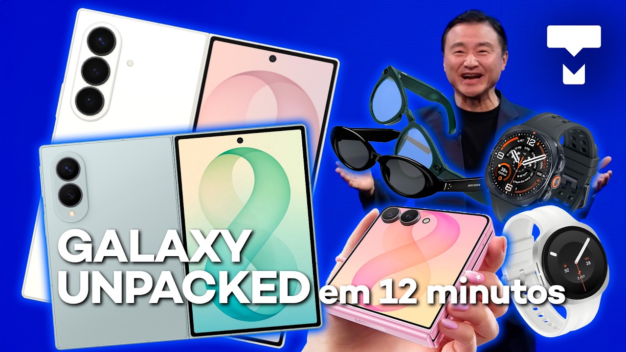 Evento do Samsung Galaxy Z Fold 8 (+ Ultra, Flip  e Watchs) resumido em 12 minutos!