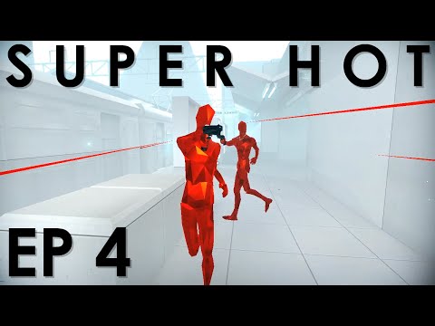 Zedaph's Plays Super Hot: E4 - Too Much Shootyness