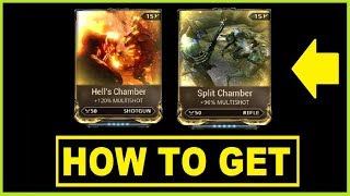 How to get Hell's Chamber and split chamber in Warframe