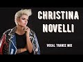 The Best Of Christina Novelli Vocal Trance Mix Mixed By Pavel Gnetetsky