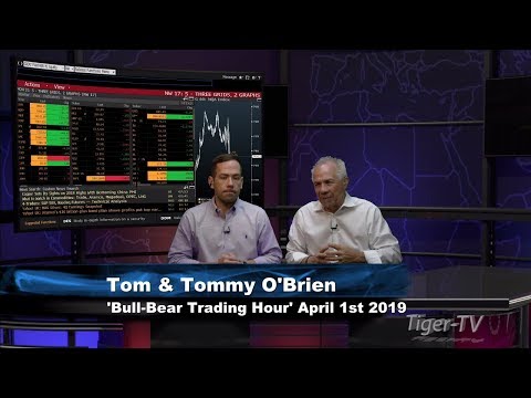 April 1st, Bull-Bear Trading Hour on TFNN - 2019