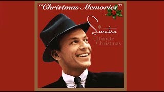 Christmas Memories (w/lyrics)  ~  Mr. Frank Sinatra