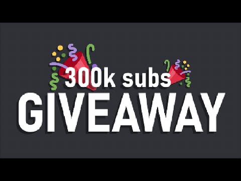 GIVEAWAY A HONOR 300K SUBSCRIBERS!