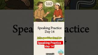 Speaking Practice Ielts part 1. Day 14: Do you like traveling? Band 6+#ielts #part1 #foryou