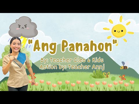 Ang Panahon by Teacher Cleo (Action by Teacher Annj)