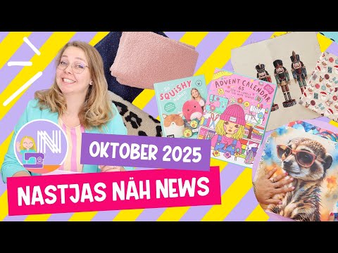 Nastjas Näh News Oktober 2025: Herbst Stoffe, Adventskalender und vieles mehr🧵✂️