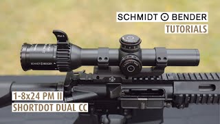 Video: Schmidt & Bender PM II ShortDot 1-8x24 IR FFP MDR-T6 CCW RAL