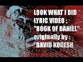 Look What I Did lyric video Book of Daniel David ...