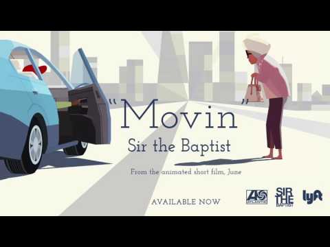 Sir The Baptist - Movin' [Official Audio]