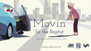 Sir The Baptist - Movin' [Official Audio]