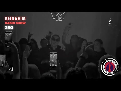 Emrah Is Radio Show - Episode 280