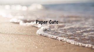 Paper Cuts - EXO CBX (LYRIC)