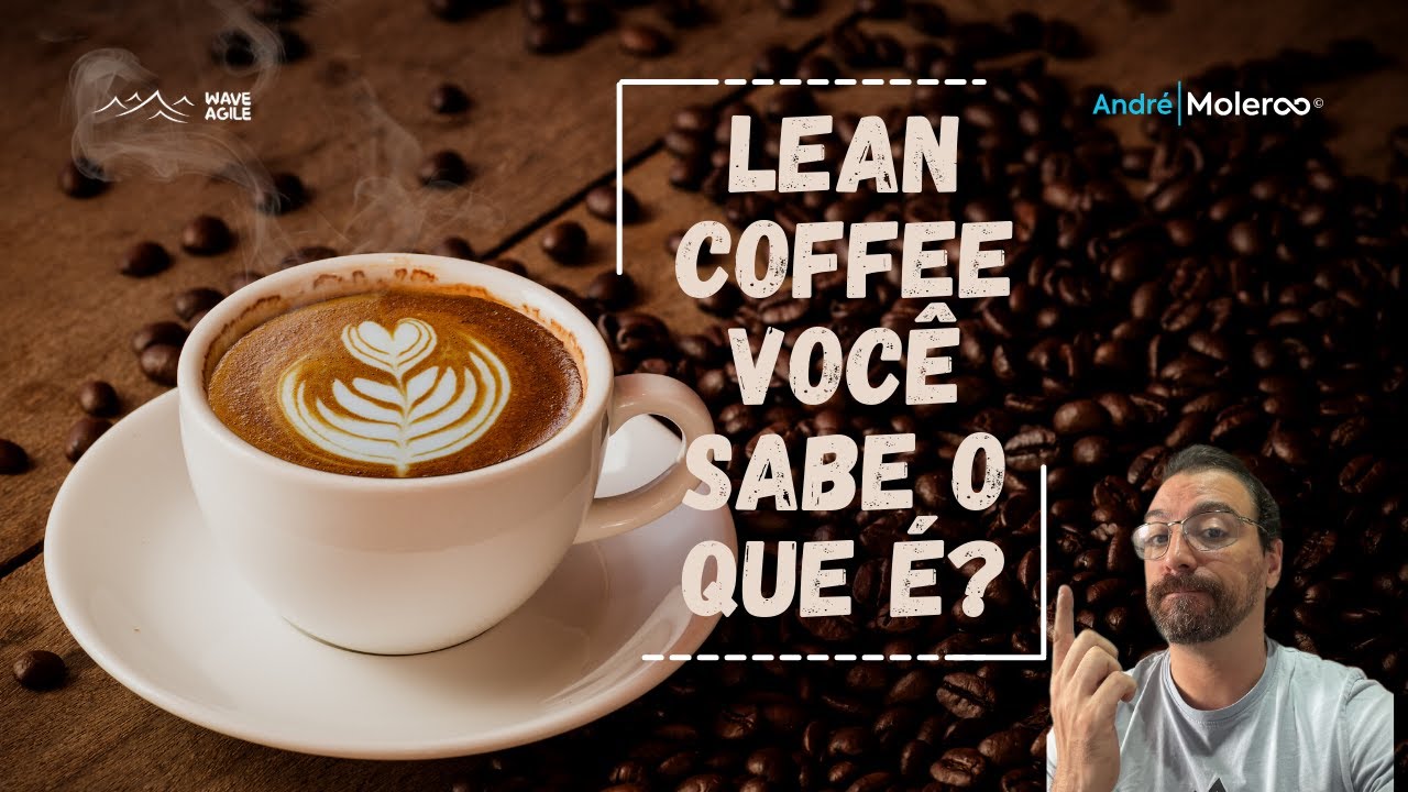Assistir vídeo sobre Lean Coffee