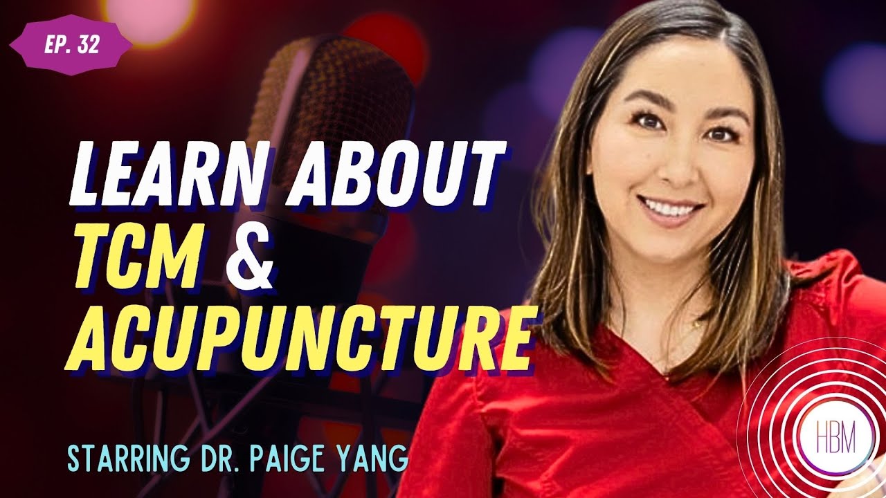 Episode 32: Dr. Paige Yang - The Beauty of Ancient Traditional Chinese Medicine