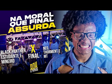 (FINAL HISTÓRICA! 🔥) BLACK PANTHER, ESTUDANTE E MINEIRO X NEO, THORMENT E MT | React [BDH 5 ANOS]