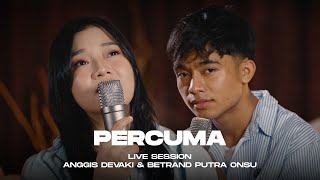 Download lagu ANGGIS DEVAKI & BETRAND PUTRA ONSU - PERCUMA (LIVE SESSION) mp3 Download lagu ANGGIS DEVAKI & BETRAND PUTRA ONSU - PERCUMA (LIVE SESSION) mp3