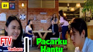Download lagu FTV TERBARU 2021 SCTV | PACARKU HANTU mp3