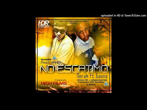 Nerak ft. Gaona - No Escatimo Prod. Yampi [REMASTERED]