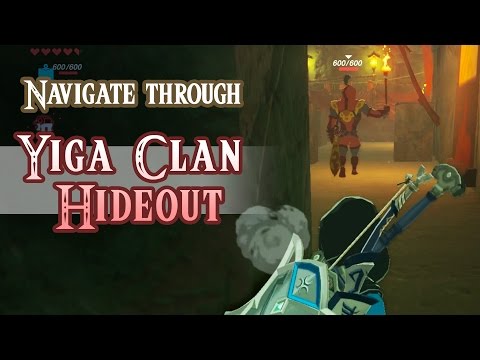 TUTORIAL Navigate through Yiga Clan Hideout The Legend of Zelda: Breath of the Wild Nintendo Switch