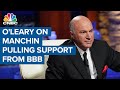Kevin O'Leary calls Sen. Joe Manchin's 'no' on Build Back Better a gift for Democrats