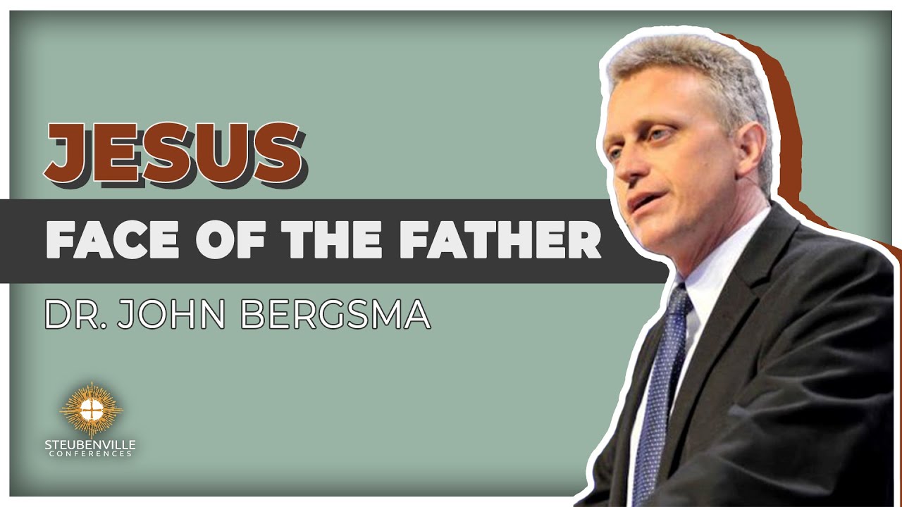 Dr. John Bergsma  | Jesus, Face of the Father | Steubenville Priests, Deacons, Seminarians Retreat