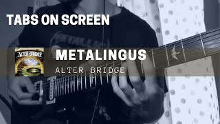 Alter Bridge - Metalingus (Guitar cover & TABS)