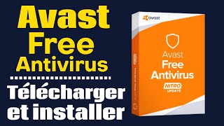 Télécharger et installer Avast Antivirus Gratuit