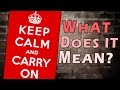 The Story Behind KEEP CALM AND CARRY ON ...
