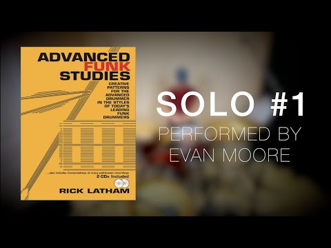 Advanced Funk Studies - Solo #1 - Performed by Evan Moore