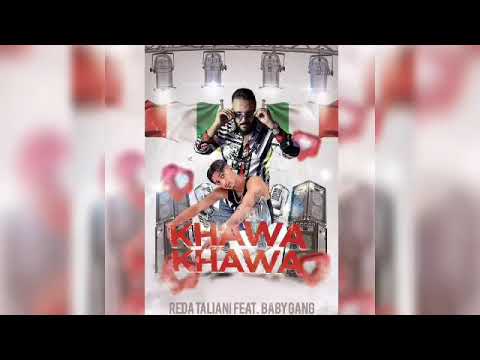 Reda Taliani feat baby gang - KHAWA KHAWA (OFFICIAL AUDIO)