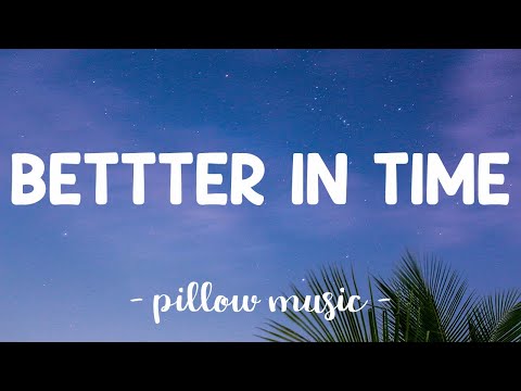 Better In Time - Leona Lewis (Lyrics) ????