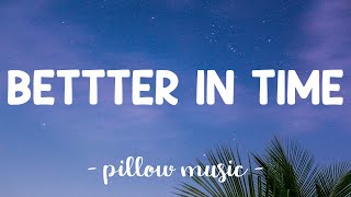 Better In Time - Leona Lewis (Lyrics) 🎵