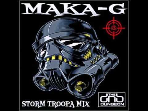 MAKA-G - STORM TROOPA MIX - THEDNBDUNGEON
