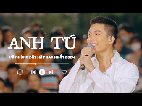 Ngồi Xuống Nghe ANH TÚ Kể Chuyện Tình Yêu | Playlist Các Bài Hát Hay Nhất Của ANH TÚ 2024