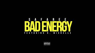 Safaree feat. K. Michelle - "Bad Energy" OFFICIAL VERSION