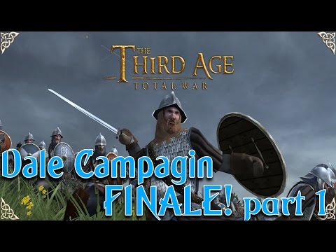 Third Age Total War - Dale Campaign - Finale part 1