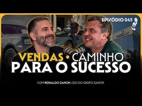 Como Vender Mais e Posicionar Sua Franquia para o Sucesso (Reinaldo Zanon) |O Padrinho Podcast #045