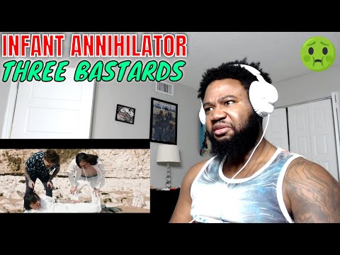 FIRST TIME HEARING Infant Annihilator - Three Bastards - REACTION