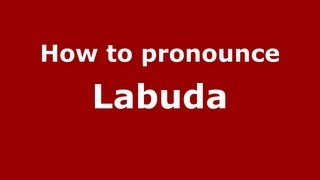 How to pronounce Labuda